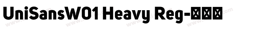 UniSansW01 Heavy Reg字体转换